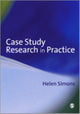 Book cover of: Case Study Research in Practice. By: Helen Simons