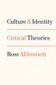 Book cover of: Culture and Identity. By: Ross Abbinnett