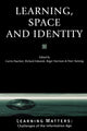 Book cover of: Learning, Space and Identity