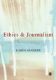 Book cover of: Ethics and Journalism. By: Karen Sanders