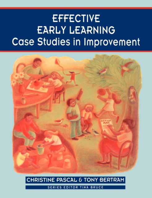 Book cover of: Effective Early Learning. By: Christine Pascal