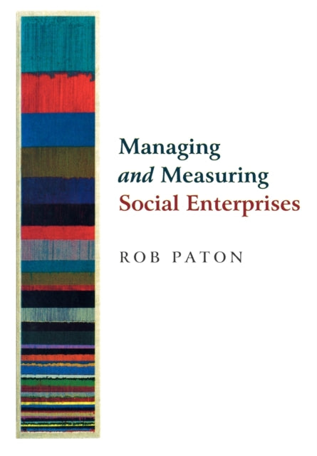 Book cover of: Managing and Measuring Social Enterprises