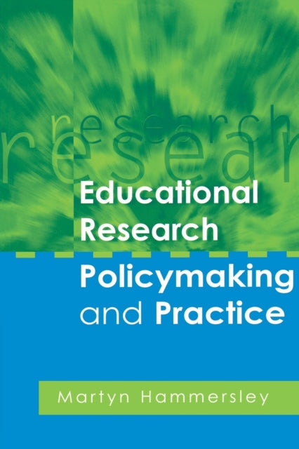 Book cover of: Educational Research, Policymaking and Practice