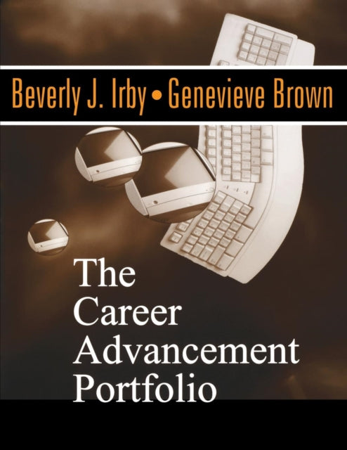 Book cover of: Career Advancement Portfolio. By: Beverly J. Irby