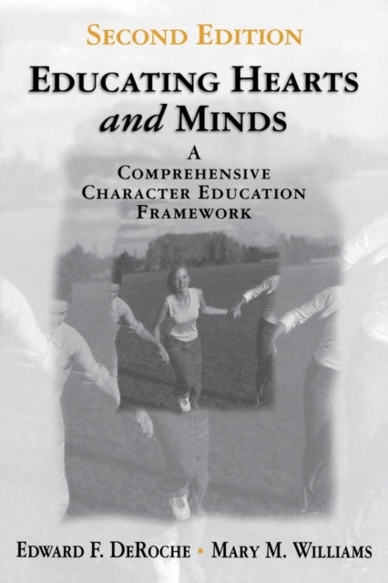 Book cover of: Educating Hearts and Minds. By: Edward F. DeRoche