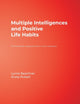 Book cover of: Multiple Intelligences and Positive Life Habits. By: Lynne Beachner