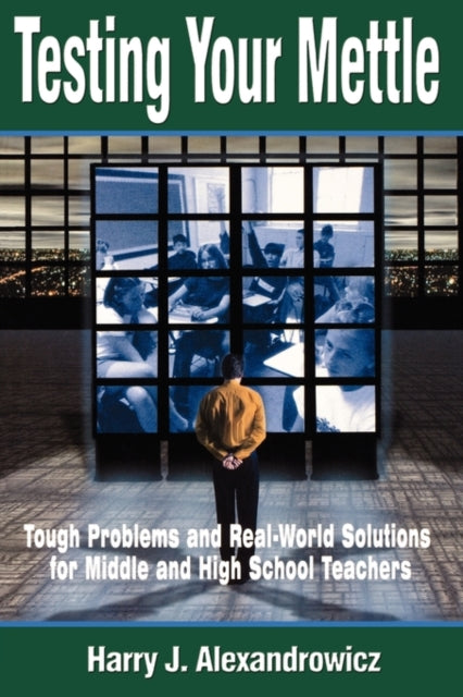 Book cover of: Testing Your Mettle. By: Harry J. Alexandrowicz