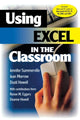 Book cover of: Using Excel in the Classroom. By: Jennifer B. Summerville