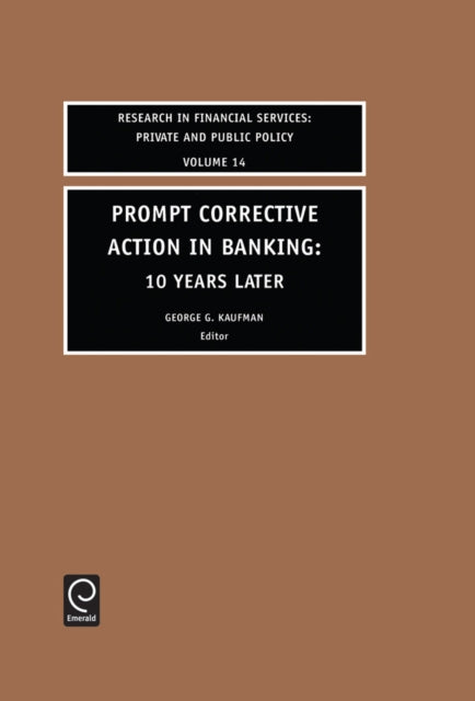 Book cover of: Prompt Corrective Action in Banking. By: G.G. Kaufman