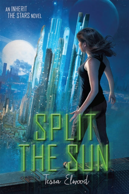 Book cover of: Split the Sun. By: Tessa Elwood