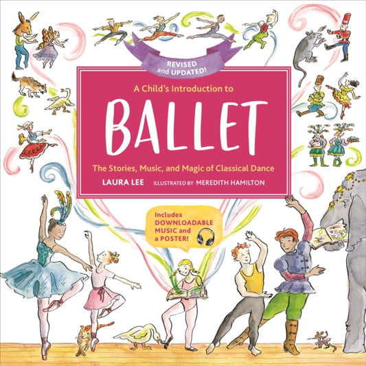 Book cover of: A Child's Introduction to Ballet (Revised and Updated). By: Laura Lee