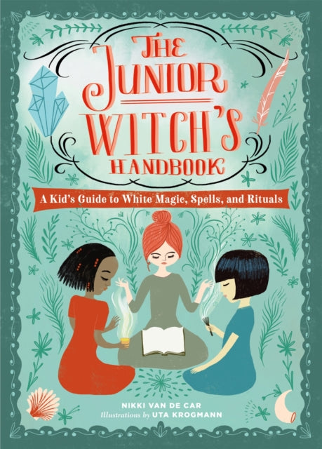 Book cover of: The Junior Witch's Handbook. By: Nikki Van De Car