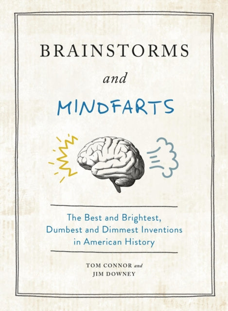 Book cover of: Brainstorms and Mindfarts. By: Tom Connor