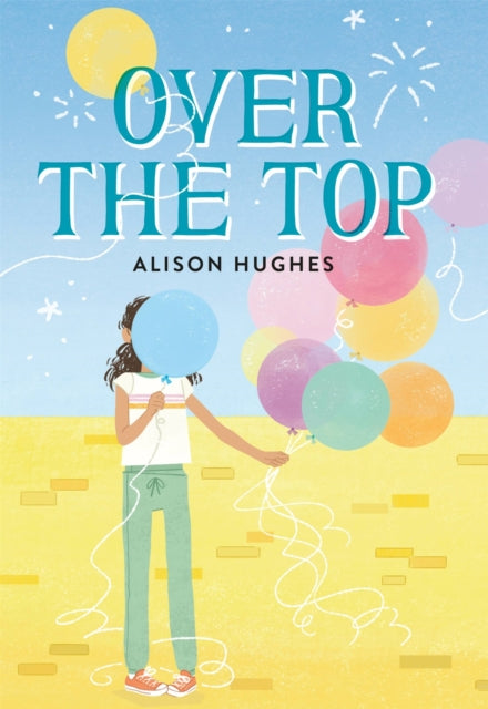 Book cover of: Over the Top. By: Alison Hughes