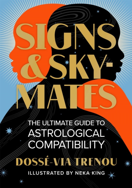 Book cover of: Signs & Skymates. By: Dossé-Via Trenou