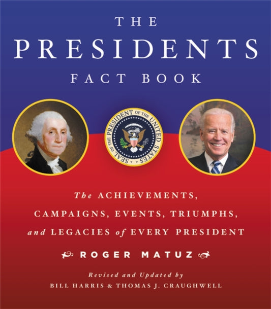 Book cover of: The Presidents Fact Book. By: Roger Matuz