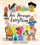 Book cover of: Ari Arranges Everything. By: Katie Vernon
