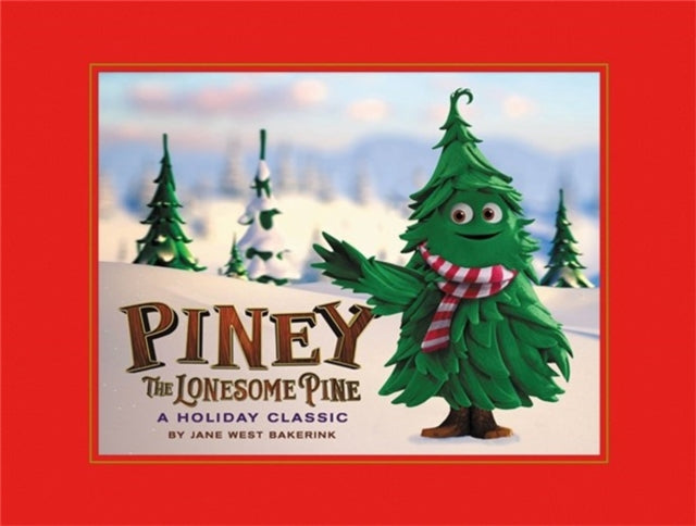 Book cover of: Piney the Lonesome Pine. By: Jane West Bakerink