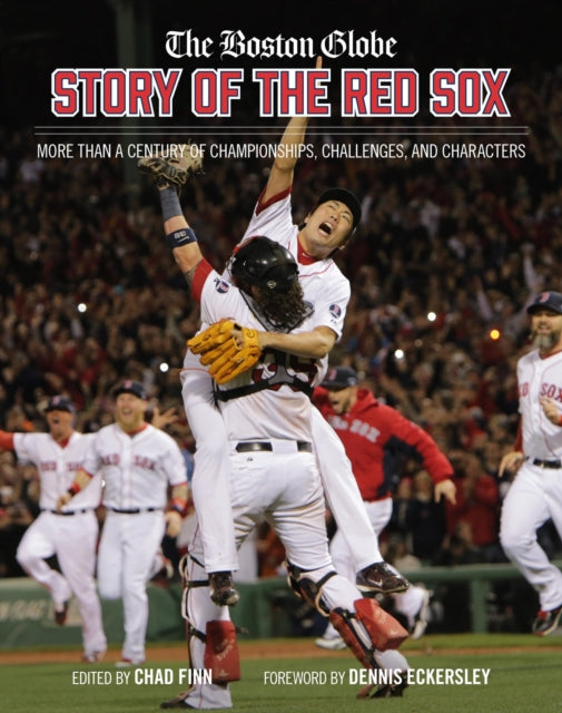 Book cover of: The Boston Globe Story of the Red Sox. By: The Boston Globe