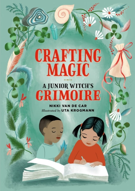 Book cover of: Crafting Magic. By: Nikki Van De Car