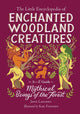 Book cover of: The Little Encyclopedia of Enchanted Woodland Creatures