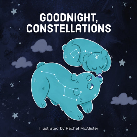 Book cover of: Goodnight, Constellations. By: Running Press