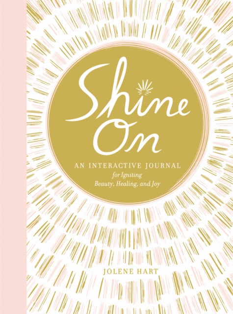 Book cover of: Shine On. By: Jolene Hart