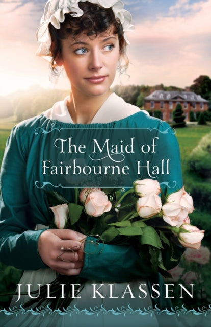 Book cover of: Maid of Fairbourne Hall. By: Julie Klassen