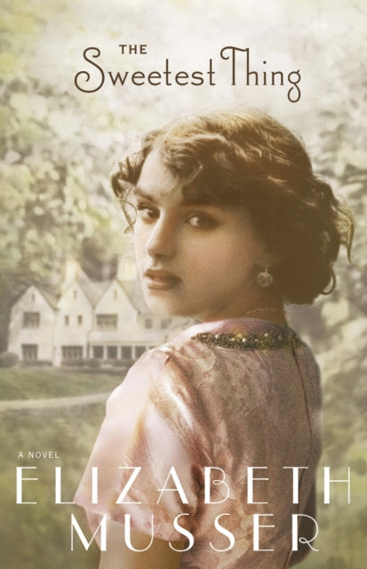 Book cover of: Sweetest Thing. By: Elizabeth Musser