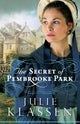 Book cover of: Secret of Pembrooke Park. By: Julie Klassen