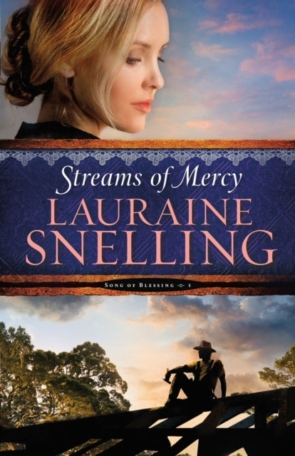 Book cover of: Streams of Mercy. By: Lauraine Snelling