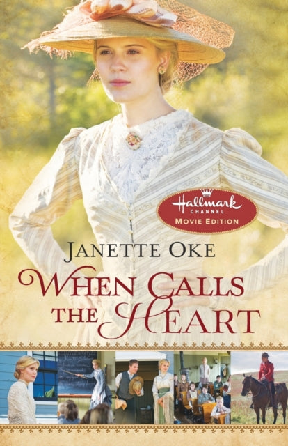 Book cover of: When Calls the Heart. By: Janette Oke