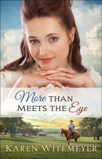 Book cover of: More Than Meets the Eye. By: Karen Witemeyer