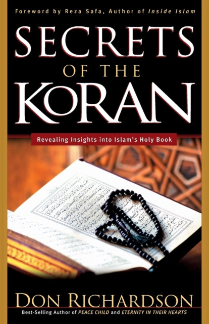 Book cover of: Secrets of the Koran. By: Don Richardson