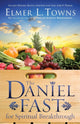 Book cover of: Daniel Fast for Spiritual Breakthrough. By: Elmer L. Towns