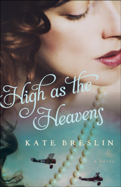 Book cover of: High as the Heavens. By: Kate Breslin