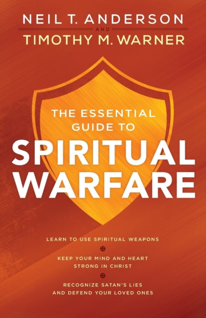 Book cover of: Essential Guide to Spiritual Warfare – Learn to Use Spiritual Weapons; Keep Your Mind and Heart Strong in Christ; Recognize Satan`s Lies a