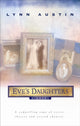 Book cover of: Eve`s Daughters. By: Lynn N. Austin
