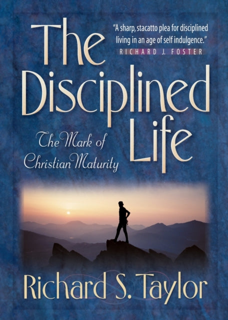 Book cover of: Disciplined Life – The Mark of Christian Maturity