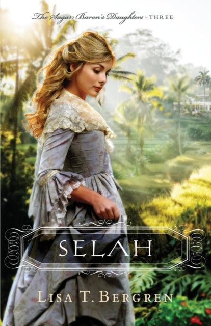 Book cover of: Selah. By: Lisa T. Bergren