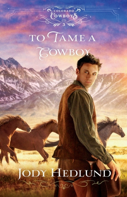 Book cover of: To Tame a Cowboy. By: Denise hunter