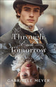 Book cover of: Through Each Tomorrow