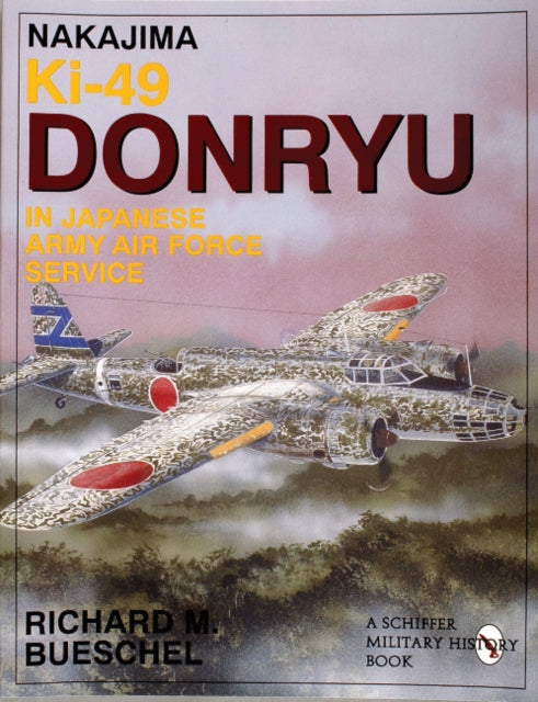 Book cover of: Nakajima Ki-49 Donryu in Japanese Army Air Force Service