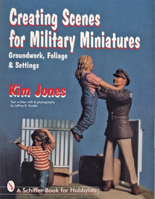 Book cover of: Creating Scenes for Military Miniatures