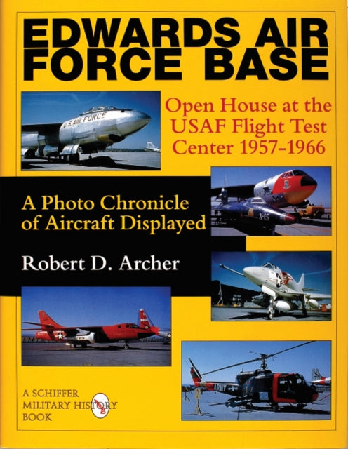 Book cover of: Edwards Air Force Base. By: Robert D. Archer