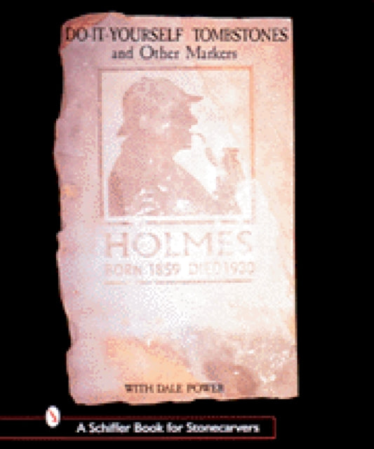Book cover of: Do-It-Yourself Tombstones & Other Markers with Dale Power. By: Dale L. Power