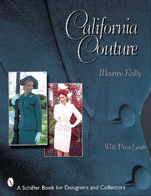 Book cover of: California Couture. By: Maureen Reilly