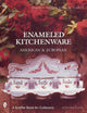 Book cover of: Enameled Kitchen Ware. By: David T. Pikul