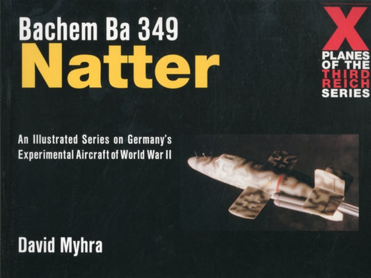 Book cover of: Bachem Ba 349 Natter. By: David Myhra