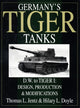 Book cover of: Germany's Tiger Tanks D.W. to Tiger I. By: Thomas L. Jentz